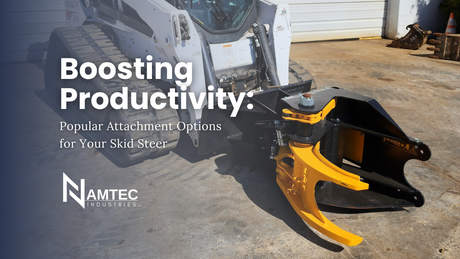 Boosting Productivity: Popular Attachment Options For Your Skid Steer